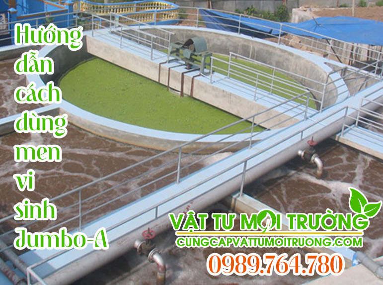hương dẫn sử dụng men vi sinh jumbo a